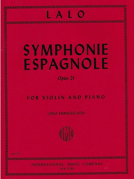 Symphonie Espagnole, Op. 21 : For Violin and Piano.