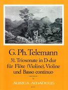 Trio Sonata In D Major, No. 31 : For Flute (Violin), Violin (Oboe) And Basso Continuo.