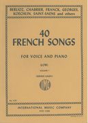 Forty French Songs, Vol. I : For Low Voice / Selected and edited by Sergius Kagen.