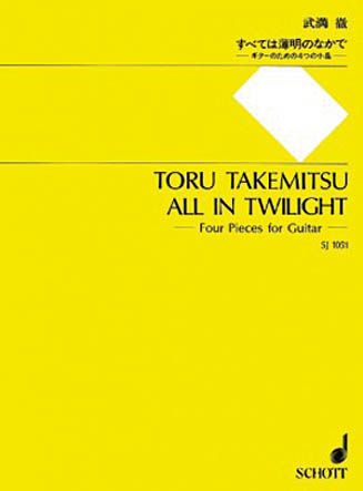 All In Twilight : Four Pieces For Guitar.