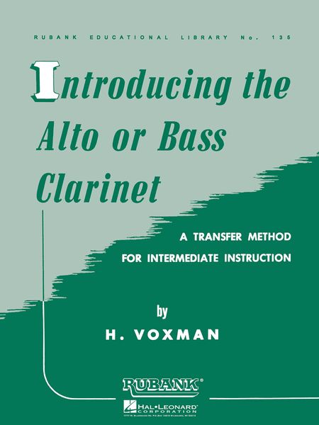 Introducing The Alto Or Bass Clarinet : A Transfer Method For Immediate Instruction.