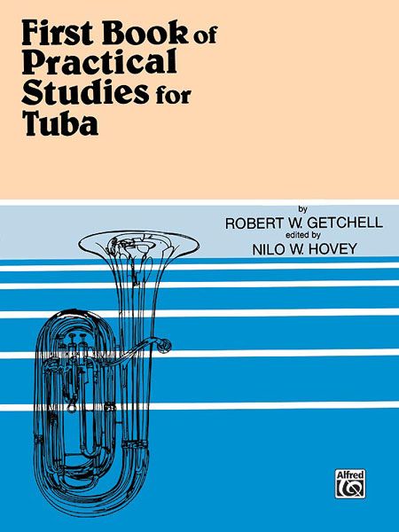 First Book Of Practical Studies : For Tuba / edited by Nilo W. Hovey.