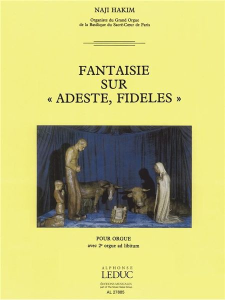 Fantasie Sur Adeste Fidelis : For Organ With Second Organ Ad Libitum.