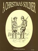 Christmas Soldier : For Voice & Piano.