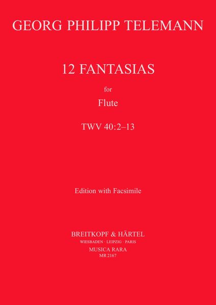 12 Fantasias, TWV 40:2-13 : For Flute - With Facsimile.