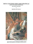 Siete Canciones Populares Espanolas = (Seven Spanish Folksongs) : For Voice and Piano.