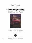 Sonnengesang Des Franz Von Assisi: For 8 Voice Mixed A Cappella Choir.