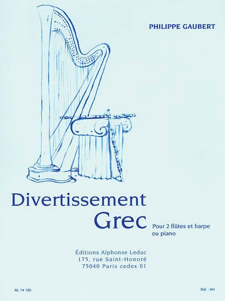 Divertissement Grec : For 2 Flutes and Harp (Or Piano).