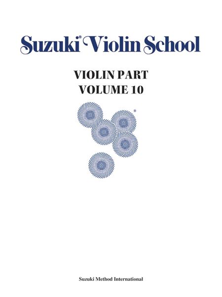 Suzuki Violin School, Vol. 10 : Violin Part.