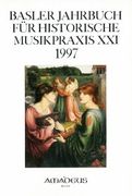 Basler Jahrbuch Für Historische Musikpraxis, 1997.