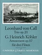 Trio Op. 2, No. 1 : For Three Flutes; Amusement Op. 117 : For Three Flutes.