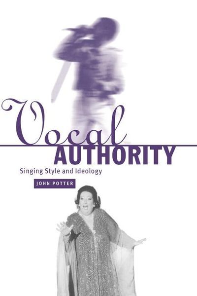 Vocal Authority : Singing Style and Ideology.