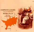 Complete Catches : edited by Michael Nyman.