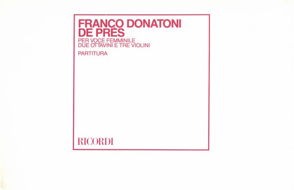 De Pres : For Voice, 2 Piccolos & 3 Violins.