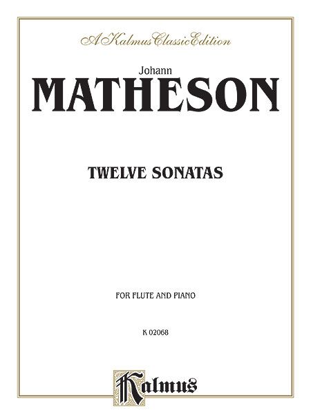 Twelve Sonatas : For Flute and Piano.