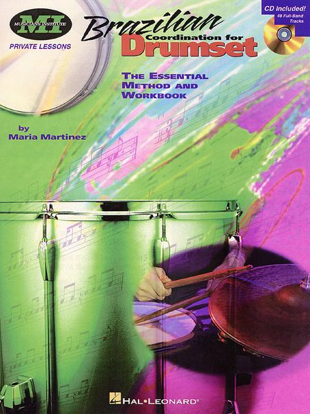 Brazilian Coordination For The Drumset : The Essential Method and Workbook.