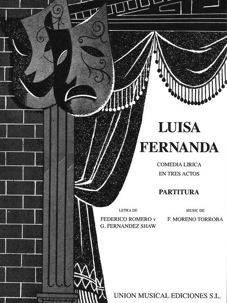 Luisa Fernanda : Comedia Lirica En Tres Actos.