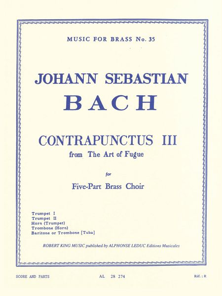 Contrapunctus III, From The Art of The Fugue : For 5-Part Brass Choir Or Brass Quintet.
