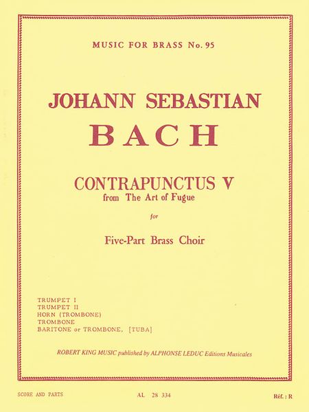 Contrapunctus V : From The Art of The Fugue : For 5-Part Brass Choir Or Brass Quintet.