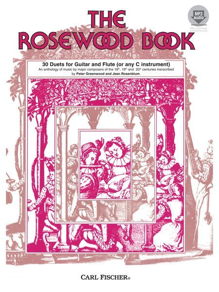 Rosewood Book : 30 Duets For Guitar and Flute / arr. by Greenwood & Rosenblum.