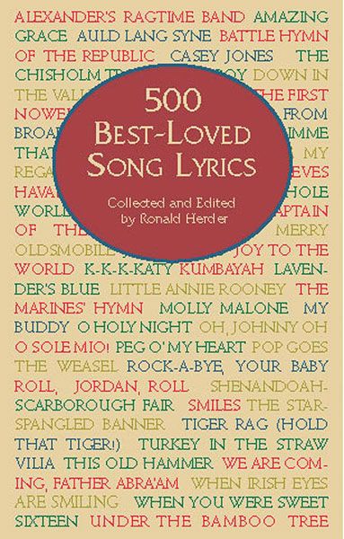 500 Best-Loved Song Lyrics / Collected and edited by Ronald Herder.
