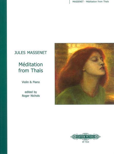 Meditation (Thais) : For Violin and Piano / edited and arranged by Roger Nichols.