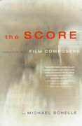 Score : Interviews With Film Composers.