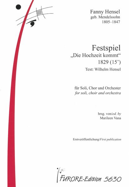 Festspiel Die Hochzeit Kommt : For Six Solo Voices, Mixed Choir and Orchestra.