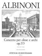 Concerto Op. 7, No. 3 In B-Flat Major : For Oboe and Strings / Ed. by Walter Kolneder.