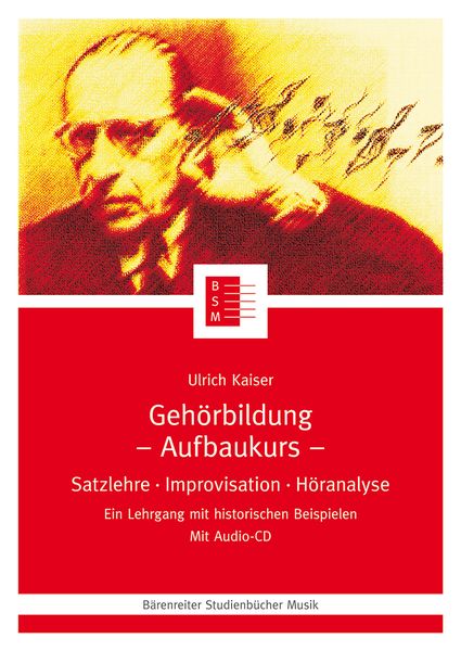 Gehoerbildung : Satzlehre, Improvisation, Hoeranalyse.. Auffbaukurs.