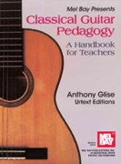 Classical Guitar Pedagogy : A Handbook For Teachers.