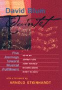 Quintet : Five Journeys Toward Musical Fulfillment / Foreword by Arnold Steinhardt.