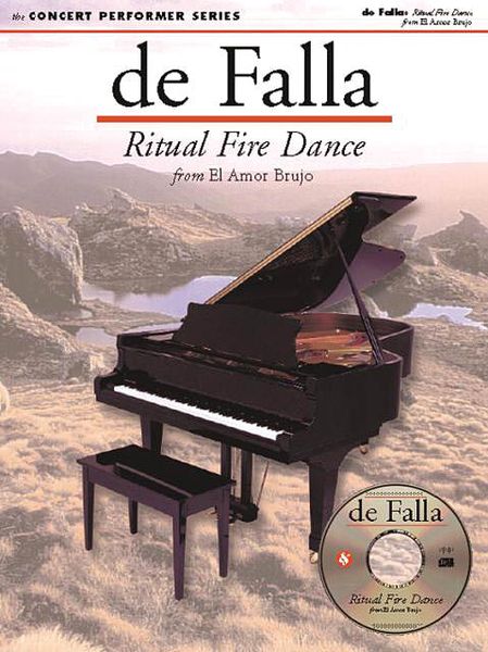Ritual Fire Dance From El Amor Brujo : For Piano.