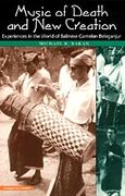 Music Of Death and New Creation : Experiences In The World Of Balinese Gamelan Beleganjur (CD Incl).