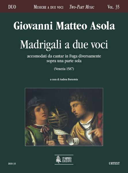 Madrigali A Due Voci Accomodati Da Cantar In Fuga Diversamente Sopra Una Parte Sola.
