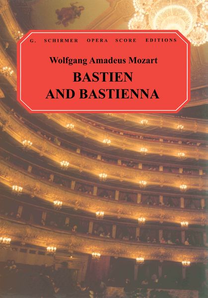 Bastien and Bastienne (English Only) / translated by Benz.