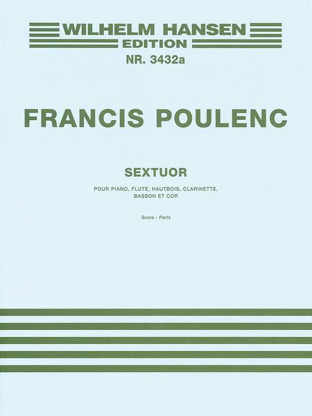 Sextet : For Flute, Clarinet, Oboe, Bassoon, Horn and Piano.
