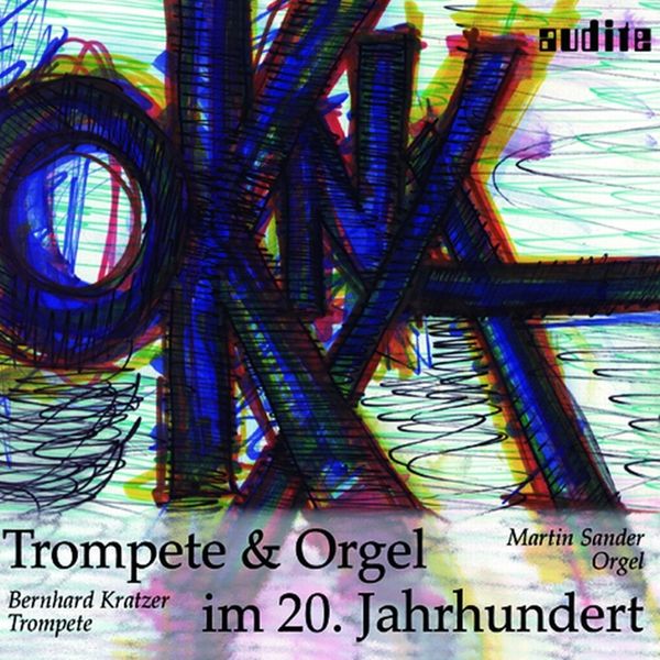 Trompete & Orgel Im 20. Jahrhundert.