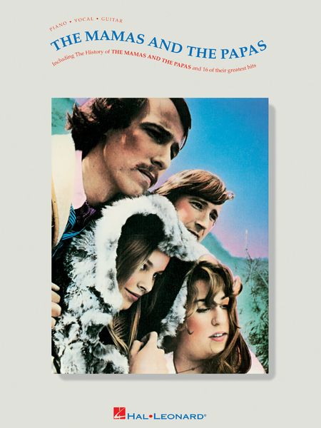 Mamas and The Papas : Piano, Vocal, Guitar Including The History Of The Mamas and The Papas.