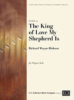 Prelude On The King Of Love My Shepherd Is : For Organ Solo.