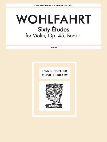 Sixty Studies, Op. 45 : For Violin - Book 2.