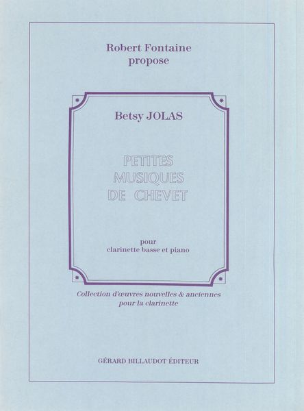 Petites Musiques De Chevet : For Bass Clarinet And Piano.