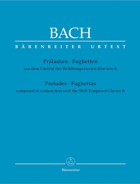 Preludes and Fughettas, Composed In Conjunction With The Well-Tempered Clavier Il.