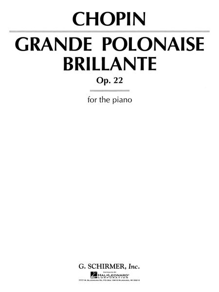 Grand Polonaise Brillante, Op. 22 In Eb Major : For Piano.