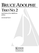 Trio No. 2 : For Violin, Cello and Piano (1992).