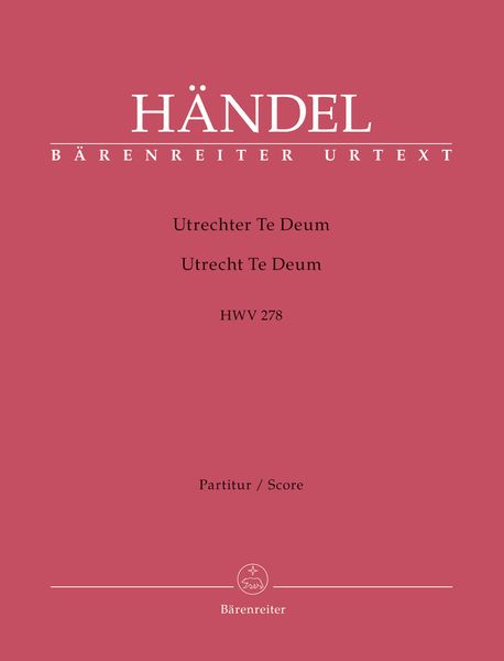 Utrecht Te Deum Hvw 278 / edited by Gerald Hendrie.