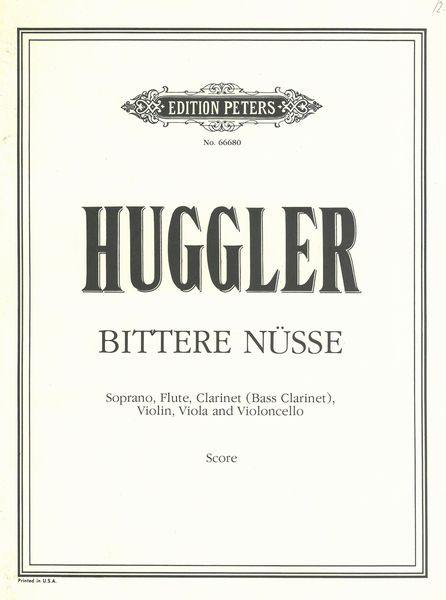Bittere Nuesse : For Soprano, Flute, Clarinet(Bcl), Violin, Viola, and Cello.