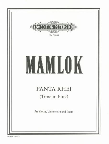 Panta Rhei (Time Of Flux) : For Violin, Cello, and Piano.