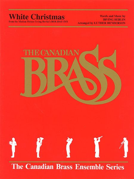 White Christmas (From Motion Picture I. Berlin's Holiday Inn) : For Brass Ens / arr by Henderson.