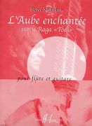 L' Aube Enchantee, Sur le Raga Todi : Pour Flute Et Guitare / arranged by R. Aussel & P.-A. Valade.
